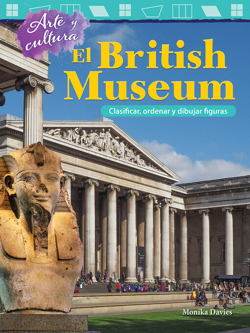 Title details for El British Museum: Clasificar, ordenar y dibujar figuras by Monika Davies - Available